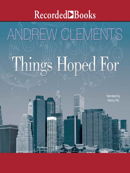 Title details for Things Hoped For by Andrew Clements - Wait list